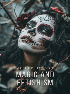 cover image of Magic and Fetishism